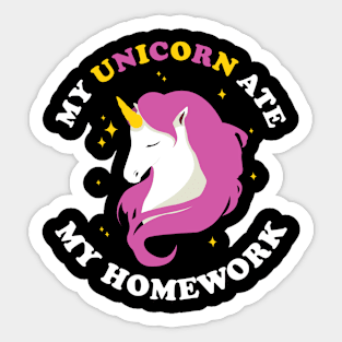 My Unicorn Ate My Homework Sticker